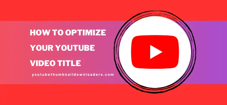 How to Optimize Your YouTube Video Title