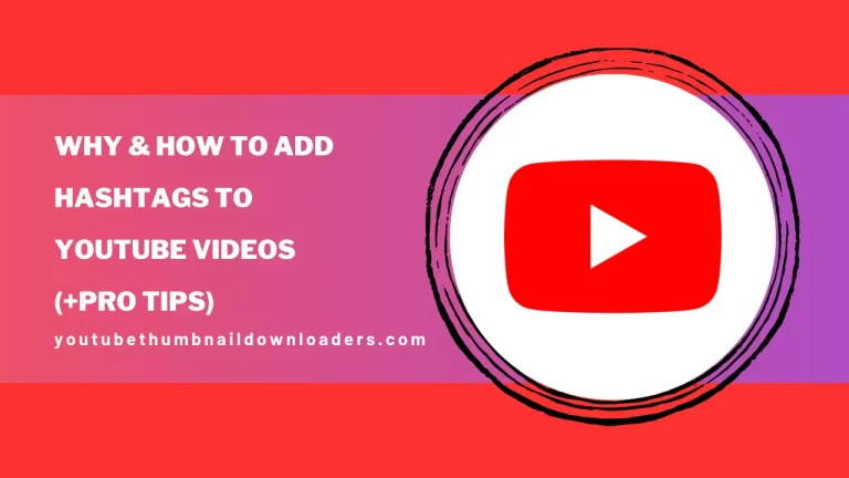 Why & How to Add Hashtags to YouTube Videos