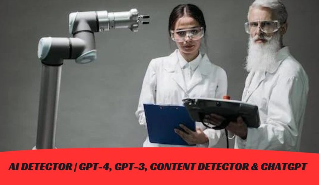 AI Detector | GPT-4, GPT-3, Content Detector & ChatGPT